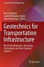 Geotechnics for Transportation Infrastructure