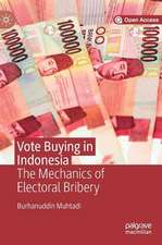 Vote Buying in Indonesia: The Mechanics of Electoral Bribery