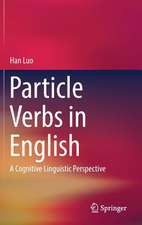 Particle Verbs in English