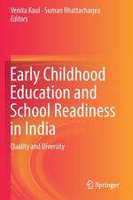 Early Childhood Education and School Readiness in India: Quality and Diversity