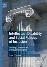 Intellectual Disability and Social Policies of Inclusion: Invading Consciousness without Permeability