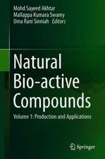 Natural Bio-active Compounds: Volume 1: Production and Applications