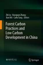 Forest Carbon Practices and Low Carbon Development in China