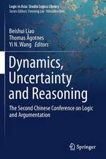 Dynamics, Uncertainty and Reasoning: The Second Chinese Conference on Logic and Argumentation