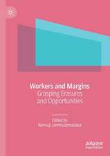 Workers and Margins: Grasping Erasures and Opportunities