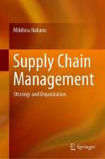 Supply Chain Management: Strategy and Organization