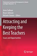 Attracting and Keeping the Best Teachers