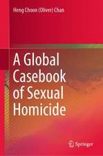 A Global Casebook of Sexual Homicide