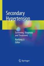 Secondary Hypertension: Screening, Diagnosis and Treatment