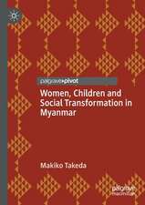 Women, Children and Social Transformation in Myanmar