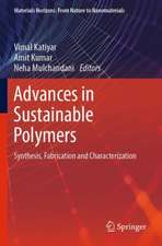 Advances in Sustainable Polymers: Synthesis, Fabrication and Characterization