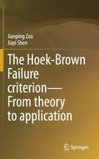 The Hoek-Brown Failure criterion—From theory to application