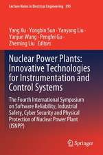 Nuclear Power Plants: Innovative Technologies for Instrumentation and Control Systems: The Fourth International Symposium on Software Reliability, Industrial Safety, Cyber Security and Physical Protection of Nuclear Power Plant (ISNPP)