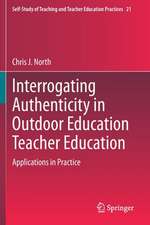 Interrogating Authenticity in Outdoor Education Teacher Education