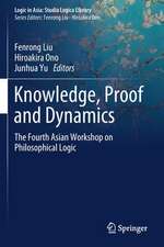 Knowledge, Proof and Dynamics: The Fourth Asian Workshop on Philosophical Logic