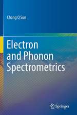 Electron and Phonon Spectrometrics