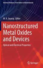 Nanostructured Metal Oxides and Devices: Optical and Electrical Properties