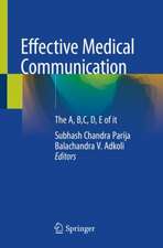 Effective Medical Communication : The A, B,C, D, E of it