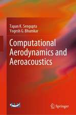 Computational Aerodynamics and Aeroacoustics