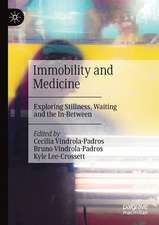 Immobility and Medicine