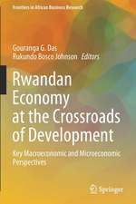 Rwandan Economy at the Crossroads of Development