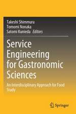 Service Engineering for Gastronomic Sciences: An Interdisciplinary Approach for Food Study