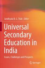 Universal Secondary Education in India: Issues, Challenges and Prospects