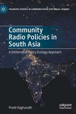 Community Radio Policies in South Asia: A Deliberative Policy Ecology Approach