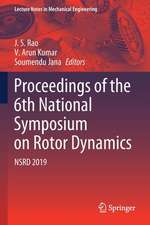 Proceedings of the 6th National Symposium on Rotor Dynamics: NSRD 2019