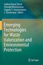 Emerging Technologies for Waste Valorization and Environmental Protection