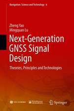 Next-Generation GNSS Signal Design: Theories, Principles and Technologies