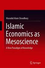 Islamic Economics as Mesoscience: A New Paradigm of Knowledge