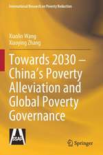 Towards 2030 – China’s Poverty Alleviation and Global Poverty Governance