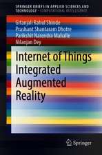 Internet of Things Integrated Augmented Reality