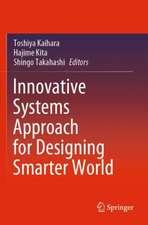 Innovative Systems Approach for Designing Smarter World