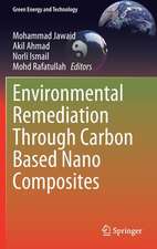 Environmental Remediation Through Carbon Based Nano Composites