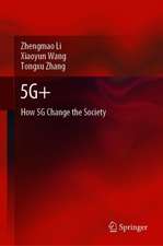 5G+: How 5G Change the Society