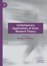 Contemporary Applications of Actor Network Theory