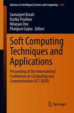 Soft Computing Techniques and Applications: Proceeding of the International Conference on Computing and Communication (IC3 2020)