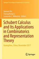 Schubert Calculus and Its Applications in Combinatorics and Representation Theory: Guangzhou, China, November 2017