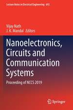 Nanoelectronics, Circuits and Communication Systems: Proceeding of NCCS 2019