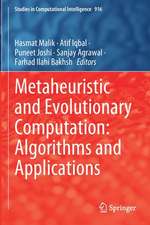 Metaheuristic and Evolutionary Computation: Algorithms and Applications