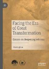 Facing the Era of Great Transformation: Essays on deepening reforms