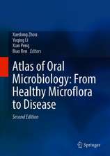 Atlas of Oral Microbiology: From Healthy Microflora to Disease