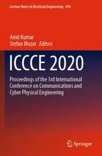 ICCCE 2020: Proceedings of the 3rd International Conference on Communications and Cyber Physical Engineering