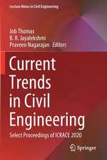 Current Trends in Civil Engineering: Select Proceedings of ICRACE 2020