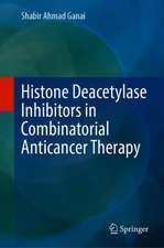 Histone Deacetylase Inhibitors in Combinatorial Anticancer Therapy