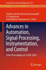 Advances in Automation, Signal Processing, Instrumentation, and Control: Select Proceedings of i-CASIC 2020