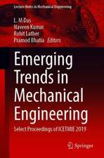 Emerging Trends in Mechanical Engineering: Select Proceedings of ICETMIE 2019