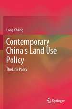 Contemporary China’s Land Use Policy: The Link Policy